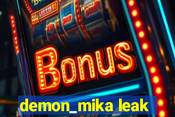 demon_mika leak